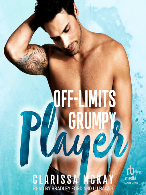 Title details for Off-Limits Grumpy Player by Clarissa McKay - Wait list